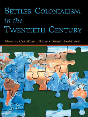 cover image of Settler Colonialism in the Twentieth Century